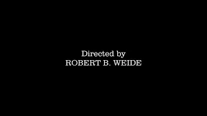 Directed by Robert B. Weide